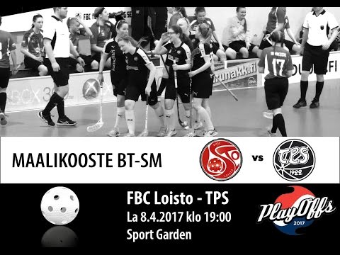 Maalikooste BTSM välierä FBC Loisto - TPS 8.4.2017