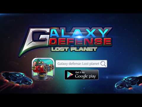 Galaxy Defense: Lost Planet Video