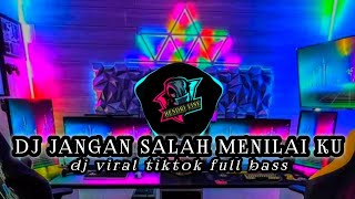Download lagu DJ JANGAN SALAH MENILAI KU - DJ REMIX VIRAL TIKTOK FULL BASS mp3