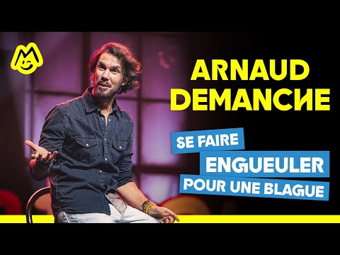 Arnaud Demanche – Se faire engueuler pour une blague