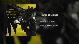 twenty one pilots   Tower of Silence (Hidden Track) [LEAKED]