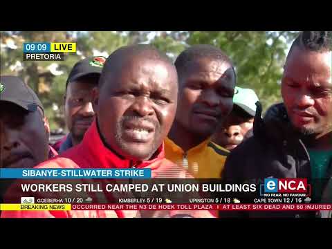 Sibanye Stillwater miners still camped outside the Union Buildings