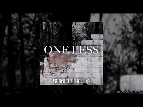 Scarlet White -  One Less