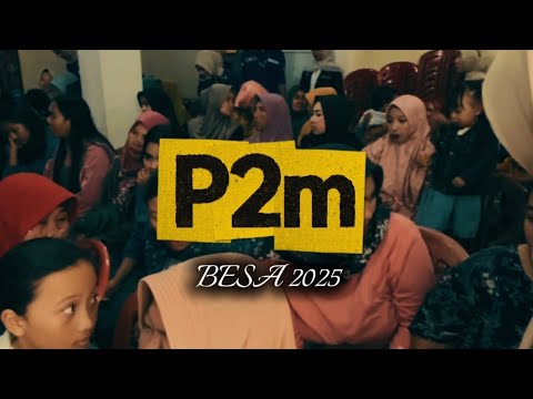 AFTER MOVIE P2M BESA 2025