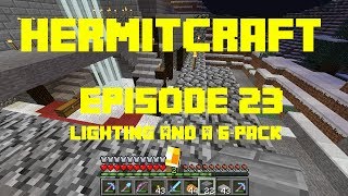 E-023- Lighting And A 6-Pack - Hermitcraft