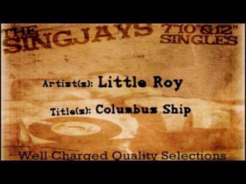 Little Roy - Columbus Ship