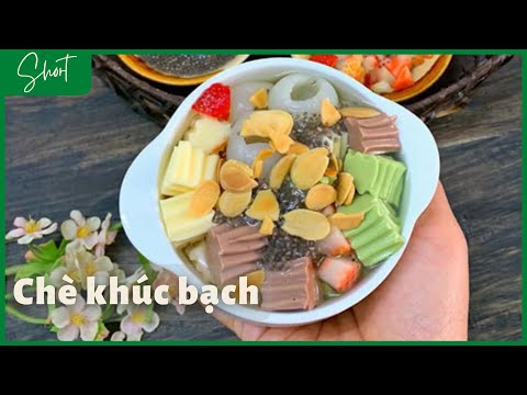 Cách làm chè khúc bạch mềm tan mát lạnh giải nhiệt mùa hè