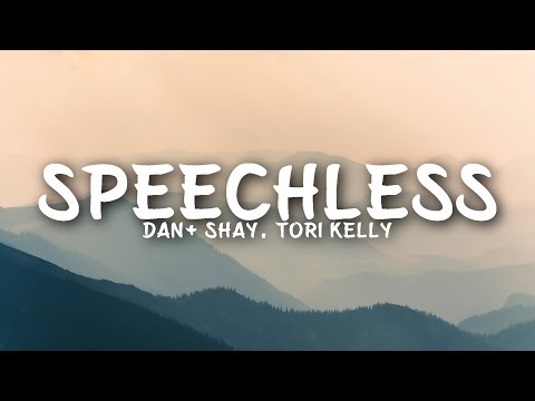 Dan + Shay - Speechless (Lyrics) feat. Tori Kelly