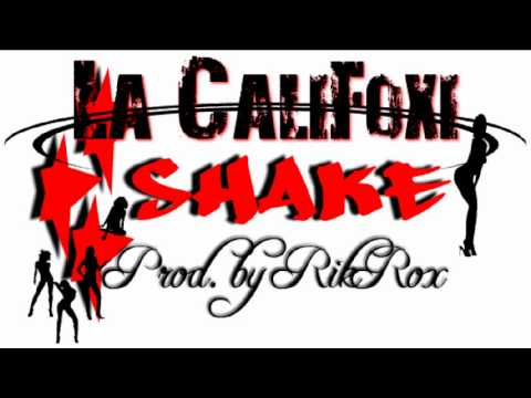 Califoxi  - Shake (prod by Rik Rox).avi