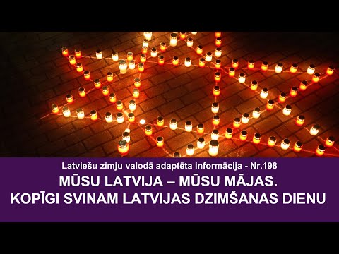 Video ziņas Nr. 198 “”Mūsu Latvija – mūsu mājas” kopīgi svinam Latvijas dzimšanas dienu”