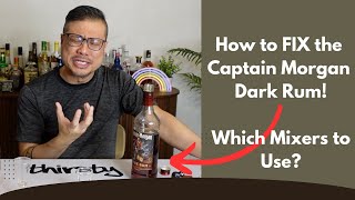 How to FIX the Captain Morgan Dark Rum - Would YOU Try These??