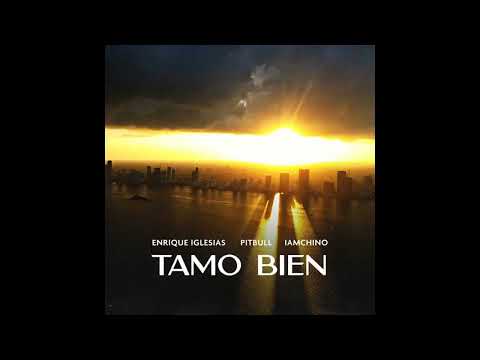 Enrique Iglesias,Pitbull,Iamchino- Tamo Bien (Dj Akita Extended Remix)