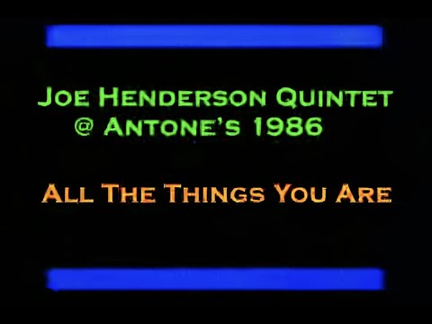 Joe Henderson Quintet - All The Things You Are