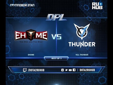 EHOME vs VGJ. Thunder, DPL 2018, game 2 [Mila]