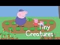 Peppa Pig Story Tiny Creatures