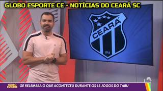 GLOBO ESPORTE CE DE HOJE - GE RELEMBRA O QUE ACONTECEU DURANTE OS 15 JOGOS DO TABU