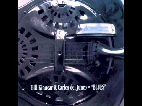 Carlos del Junco & Bill Kinnear   You Gotta Move