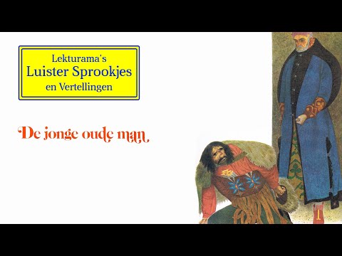 De jonge oude man - Lekturama Luister Sprookjes