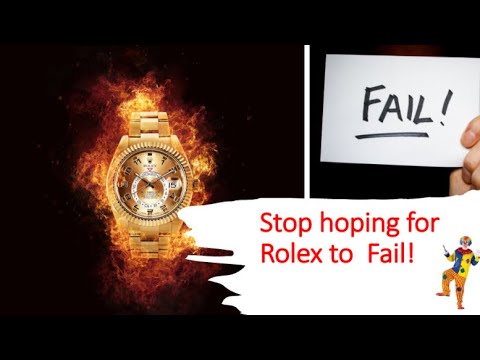 Stop wishing for Rolex to crash and burn