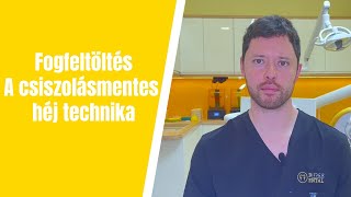 Fogfeltöltés lépései - Differental Fogorvosi Rendelő