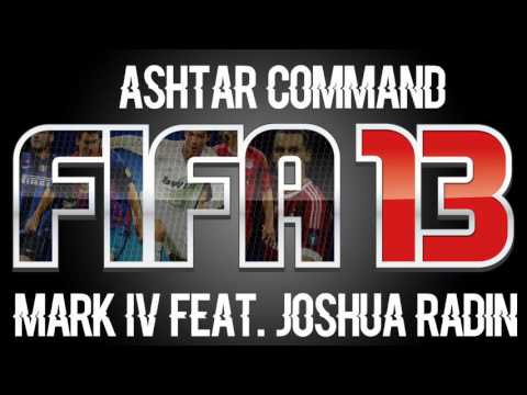 Ashtar Command - Mark IV feat. Joshua Radin (FIFA 13 Soundtrack)