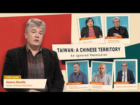 Aymeric Monville: The Taiwan Question Was Resolved in 1971｜Taiwan: A Chinese Territory