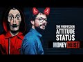 Money Heist Professor Reveals Shocking Attitude Hacks