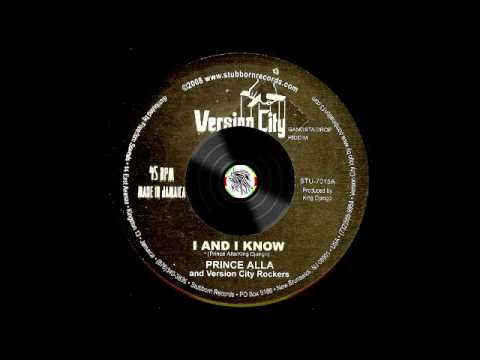 Prince Alla And Version City Rockers – I And I Know – A1