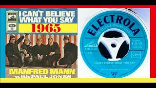 Manfred Mann - I Can't Believe What You Say 'Vinyl'