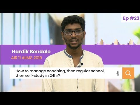 NEET 2020 - How to manage Coaching, then regular School, then Self-Study in 24 hours?