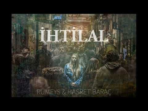 RUMEYS & HASRET BARAÇ - İHTİLAL (RAP MİX)