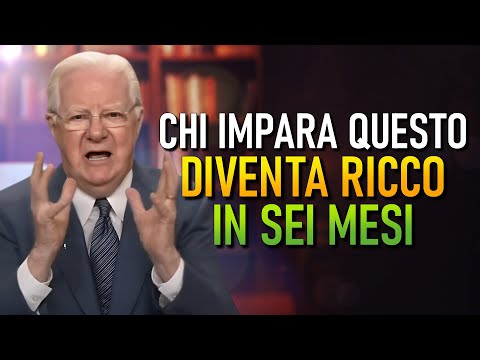 Come Creare Ricchezza dal Nulla Usando Solo la Tua Mente (Bob Proctor)