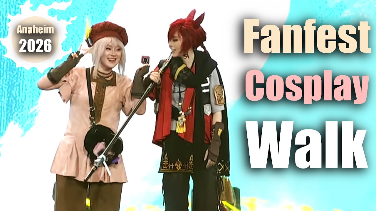 FFXIV FanFest 2026 - Glamour Walk/Cosplay Show (Anaheim)