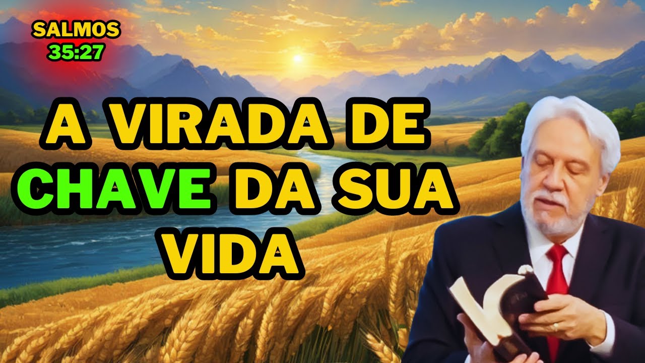 "A Alegria da Justiça - Salmos 35:27 com Pr. Juanribe Pagliarin"