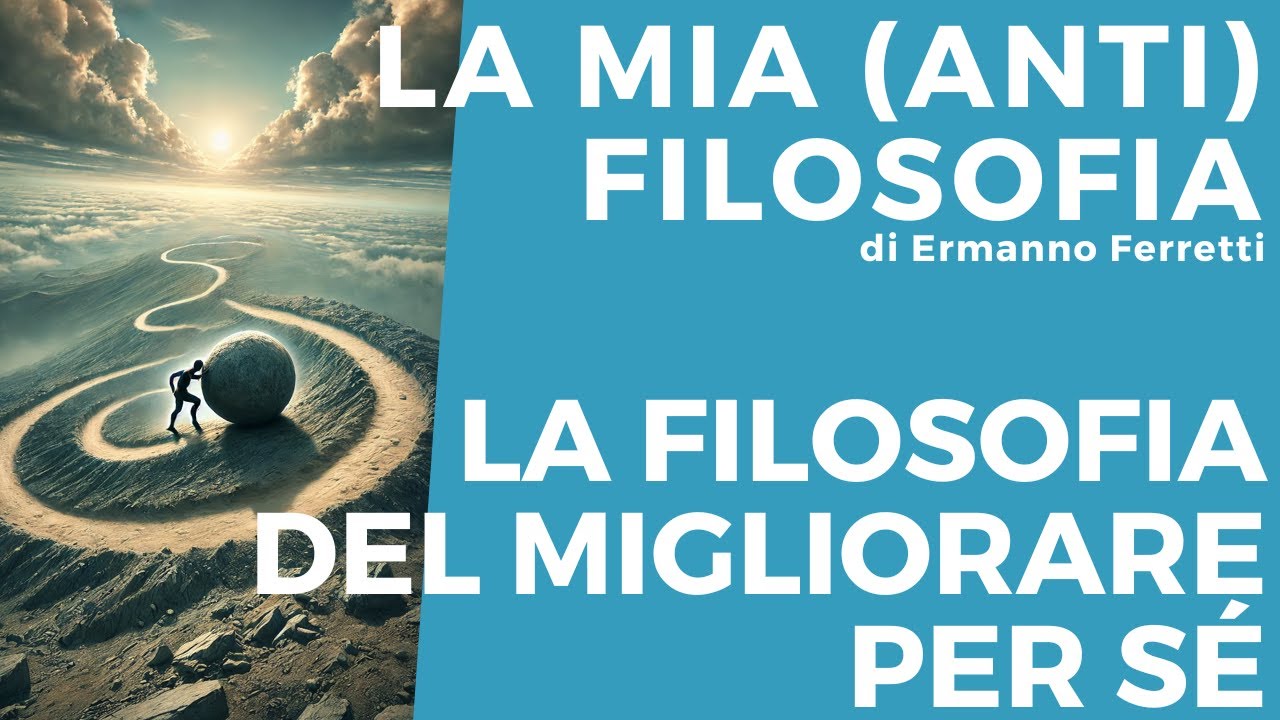 Il miglioramento per sé: disperazione, accettazione, relazione