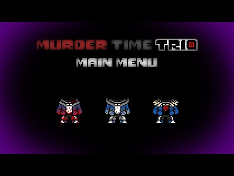 [700 Subscribers Special, Part 1] Murder Time Trio | Main Menu | Cover  [+FLP]