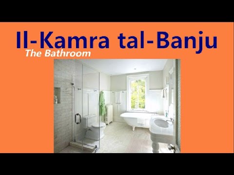 Nitgħallmu l-Malti - Learning Maltese; Il-kamra tal-banju - The bathroom