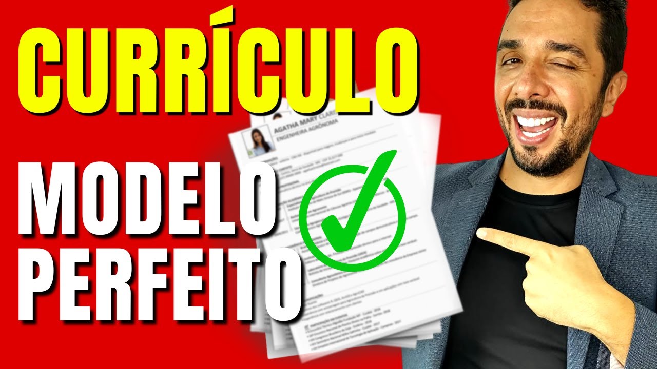 Como Fazer Um Currículo Perfeito Em 10 Passos - Modelo Atualizado 2023