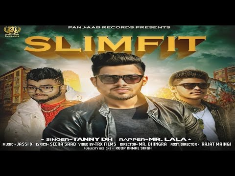 New Punjabi Songs 2017 ● SLIMFIT ● TANNY DH ● Mr. LALA ● Panj-aab Records