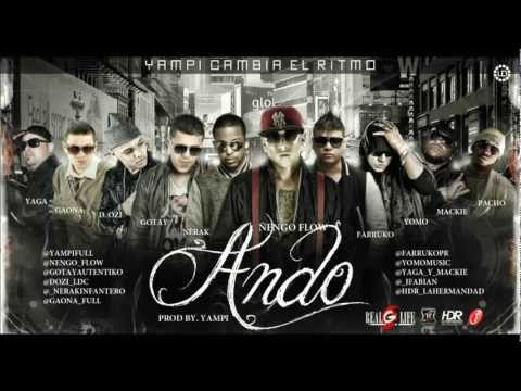 Ñengo Flow Ft. Farruko, Nerak, Gotay, D.OZi, Yomo, Yaga, Mackie, Gaona & Pacho - Ando