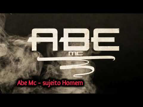 Abe MC - Sujeito Homem