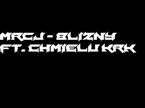 MRCJ - Blizny Ft. Chmielu KrK