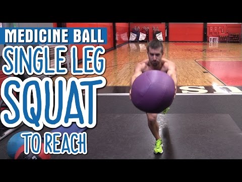 Med Ball Single Leg Squat to Reach to INCREASE Balance &amp; Strength