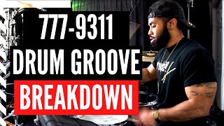 777-9311 Drum Groove Breakdown! | Including Claps