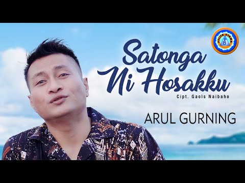 Arul Gurning - SATONGA NI HOSAKKU (Official Music Video)