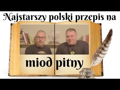 Kings of Mead - Najstarszy polski przepis na miód pitny!!!