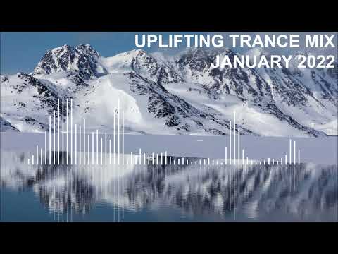Uplifting Trance Mix - January 2022