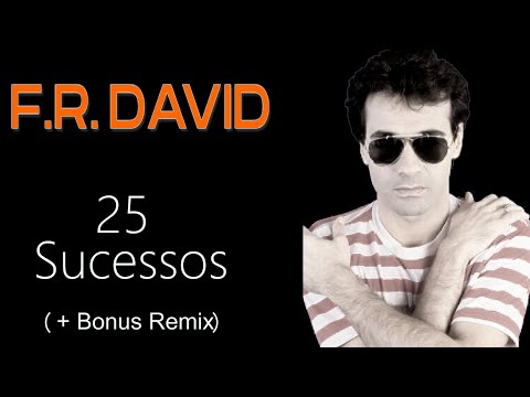 F.R._D.A.V.I.D  - 25 Sucessos  (+Bonus Remix)