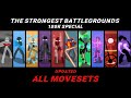 100k Special The Strongest Battlegrounds ALL MOVESETS Stick Nodes Pro UPDATED