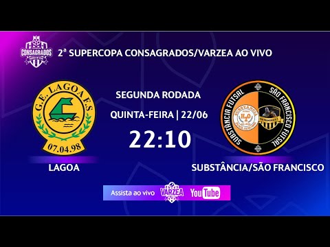 Lagoa FS x Substância FS/São Francisco FC • 2ª Supercopa Consagrados/Varzea ao Vivo